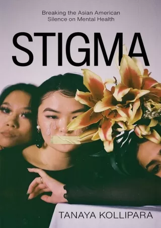 Read Book Stigma: Breaking the Asian American Silence on Mental Health