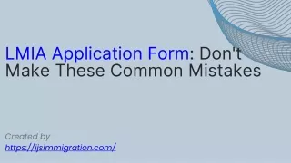 LMIA Application Form Don't Make These Common Mistakes.pptx (1)