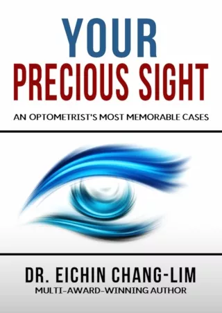 Download Book [PDF] Your Precious Sight: An Optometrist's Most Memorable Cases
