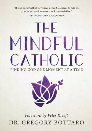 [Ebook] The Mindful Catholic: Finding God One Moment at a Time