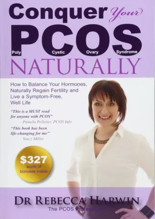 [Ebook] Conquer Your PCOS Naturally: How to Balance Your Hormones, Naturally Regain