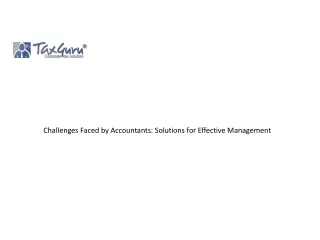 Challenges Faced by Accountants- Solutions for Effective Management