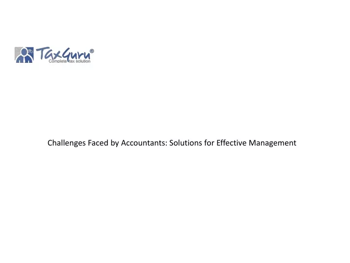 challenges faced by accountants solutions for effective management