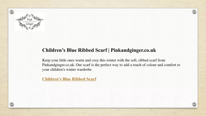 children s blue ribbed scarf pinkandginger