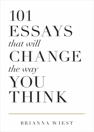 Full PDF 101 Essays That Will Change The Way You Think