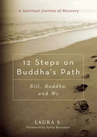 Full Pdf 12 Steps on Buddha's Path: Bill, Buddha, and We