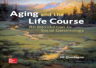 PDF Aging and the Life Course: An Introduction to Social Gerontology
