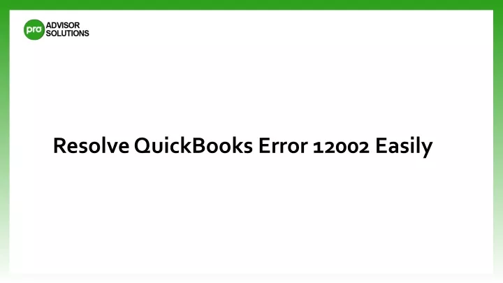 resolve quickbooks error 12002 easily