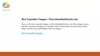 Best Vegetable Chopper  Waystohealthylifestyle.com