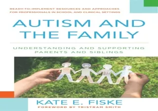 EPUB READ Autism and the Family: Understanding and Supporting Parents and Siblin