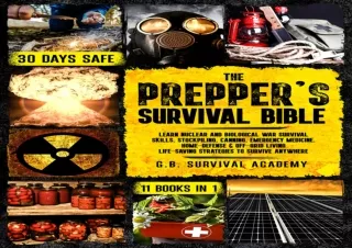 PDF THE PREPPER’S SURVIVAL BIBLE: Learn Nuclear and Biological War Survival Skil