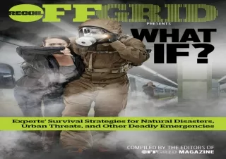 PDF DOWNLOAD What If?: Experts' Survival Strategies for Natural Disasters, Urban