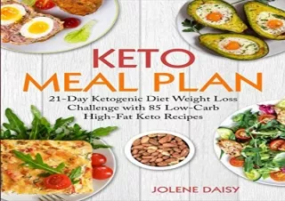 EBOOK READ Keto Meal Plan: 21-Day Ketogenic Diet Weight Loss Challenge with 85 L