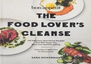 EPUB READ Bon Appetit: The Food Lover's Cleanse: 140 Delicious, Nourishing Recip