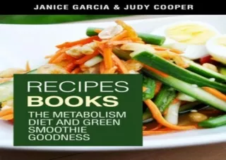 DOWNLOAD Recipes Books: The Metabolism Diet and Green Smoothie Goodness