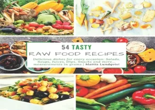EBOOK READ 54 Tasty Raw Food Recipes: Delicious dishes for every occasion: Salad