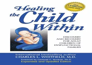 EPUB READ Healing The Child Within: Discovery and Recovery for Adult Children of