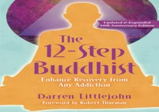 EBOOK READ The 12-Step Buddhist 10th Anniversary Edition