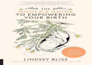 EPUB READ The Doula's Guide to Empowering Your Birth: A Complete Labor and Child