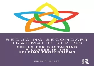DOWNLOAD Reducing Secondary Traumatic Stress