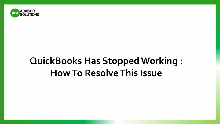 quickbooks has stopped working how to resolve