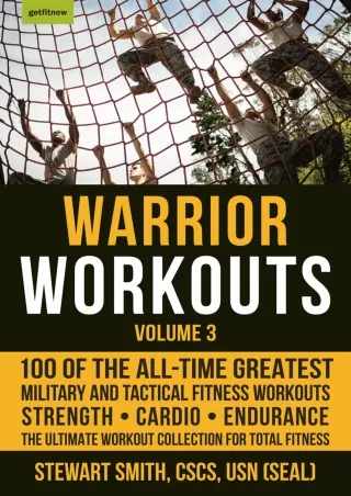PDF/READ Warrior Workouts, Volume 3: 100 of the All-Time Greatest Military and Tactical