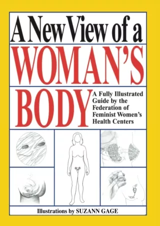 [PDF READ ONLINE] A New View of a Woman's Body