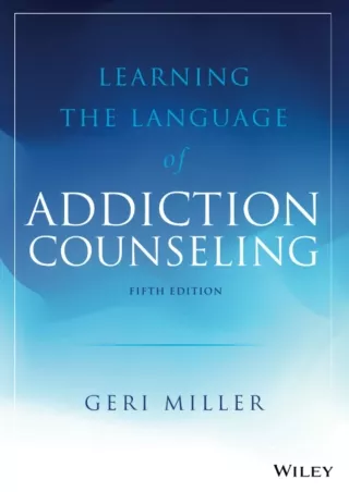 READ [PDF] Learning the Language of Addiction Counseling