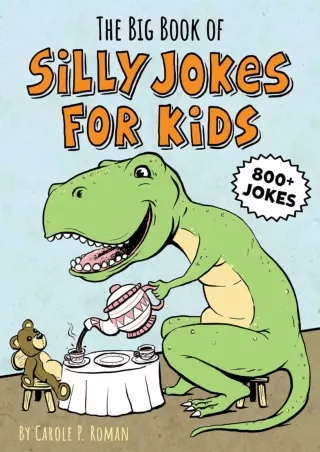 Read ebook [PDF] The Big Book of Silly Jokes for Kids