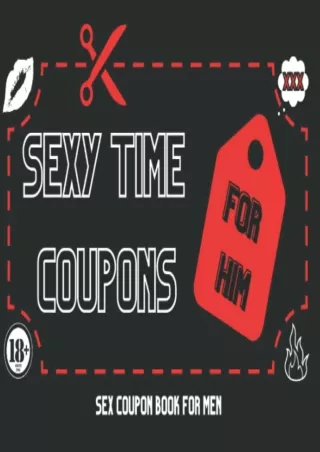 get [PDF] Download SEXY TIME COUPONS FOR HIM: Sex Coupon Book For Men