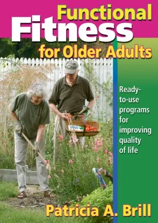 [PDF READ ONLINE] Functional Fitness for Older Adults
