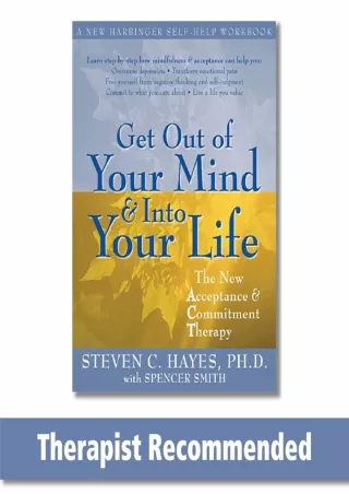 [PDF] DOWNLOAD Get Out of Your Mind and Into Your Life: The New Acceptance and Commitment