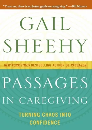 DOWNLOAD/PDF Passages in Caregiving: Turning Chaos into Confidence