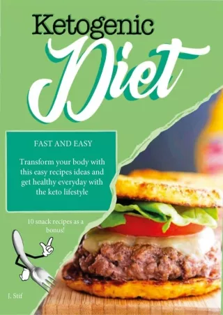 PDF/READ Ketogenic Diet Fast and Easy: Transform your body with this easy recipes ideas