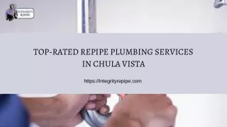 Top-Rated Repipe Plumbing Services in Chula Vista