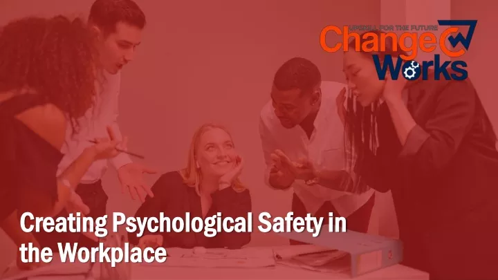 creating psychological safety in creating