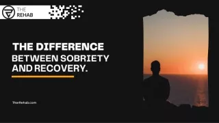 Sobriety and Recovery: Unravelling the Differences to Empower Your Journey