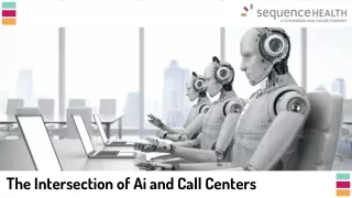 The Intersection of AI and Call Centers
