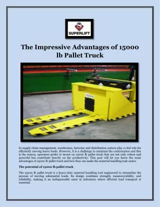 The Impressive Advantages of 15000 lb Pallet Truck