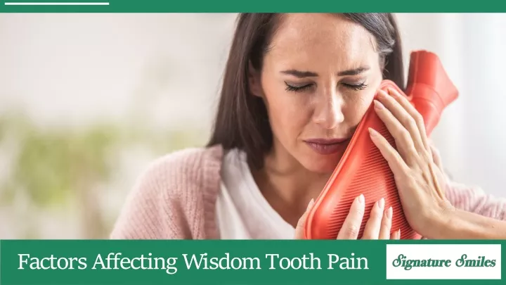factors affecting wisdom tooth pain