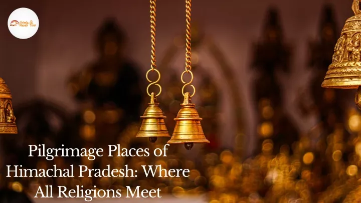 pilgrimage places of himachal pradesh where