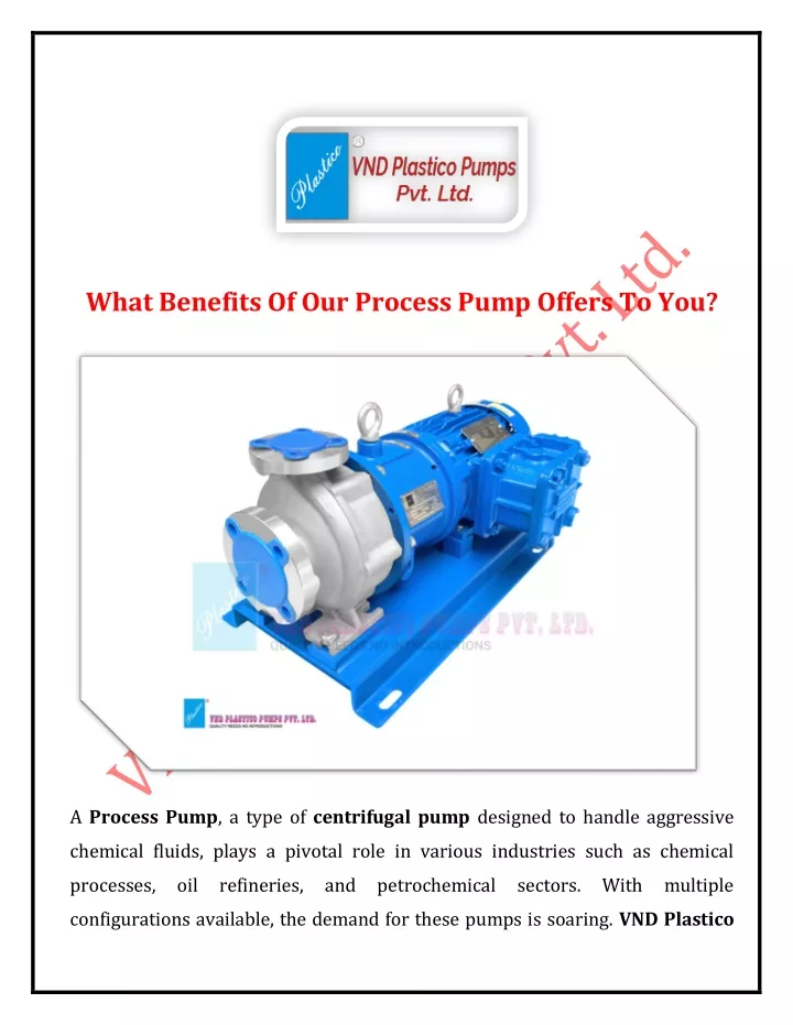 what benefits of our process pump offers to you