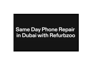 Same Day Phone Repair In Dubai