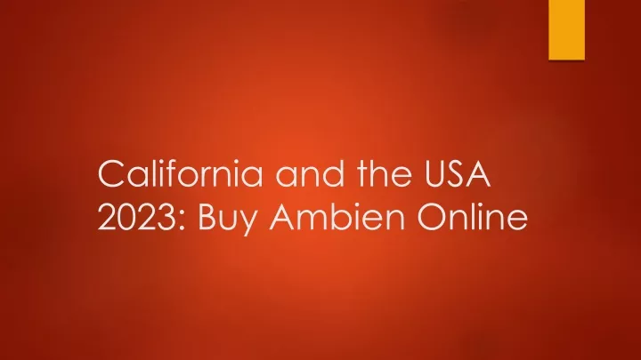 california and the usa 2023 buy ambien online