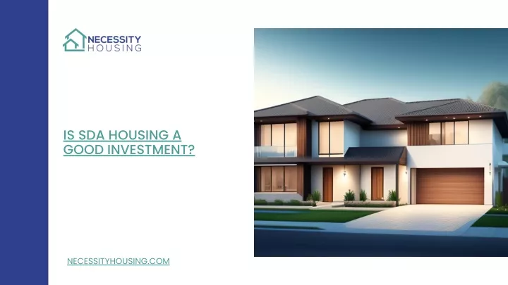 is sda housing a good investment
