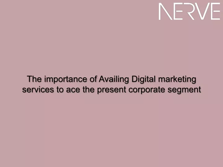 the importance of availing digital marketing