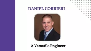 Daniel Corrieri - A Versatile Engineer