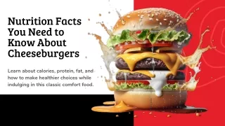 Nutrition Facts You Need to Know About Cheeseburgers