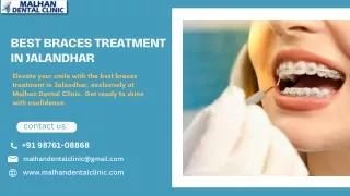 Malhan Dental Clinic- Your Destination for  Best Braces Treatment in Jalandhar