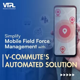 simplify mobile field force management with